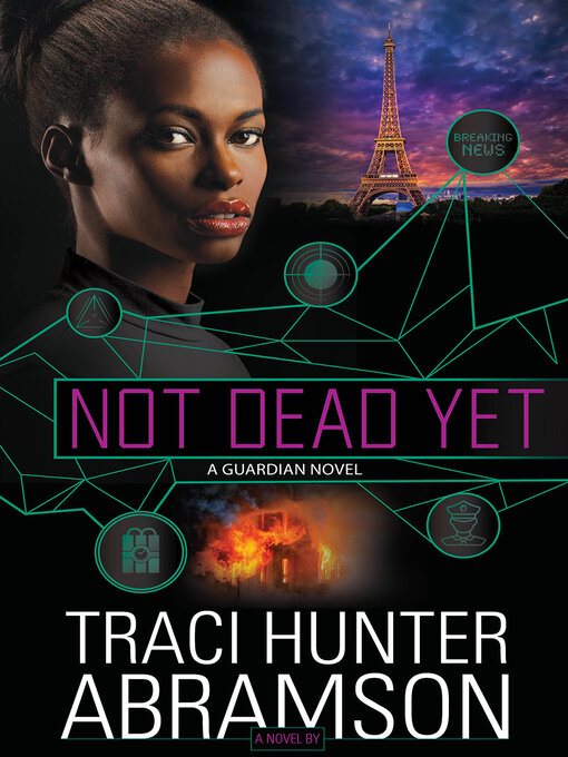 Title details for Not Dead Yet by Traci Hunter Abramson - Available